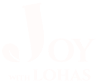 Joy with Lohas